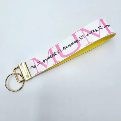 Mum - (my greatest blessing calls me) Wristlet  ** SECONDS**