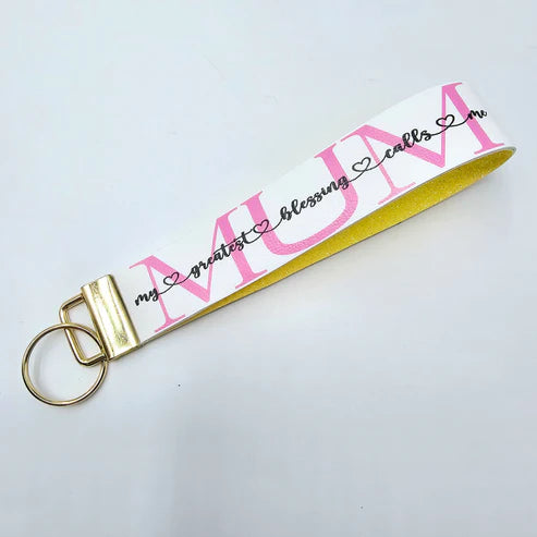 Mum - (my greatest blessing calls me) Wristlet  ** SECONDS**