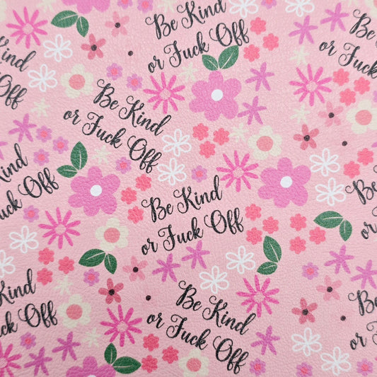Be Kind or Fuck Off Artisan Leatherette