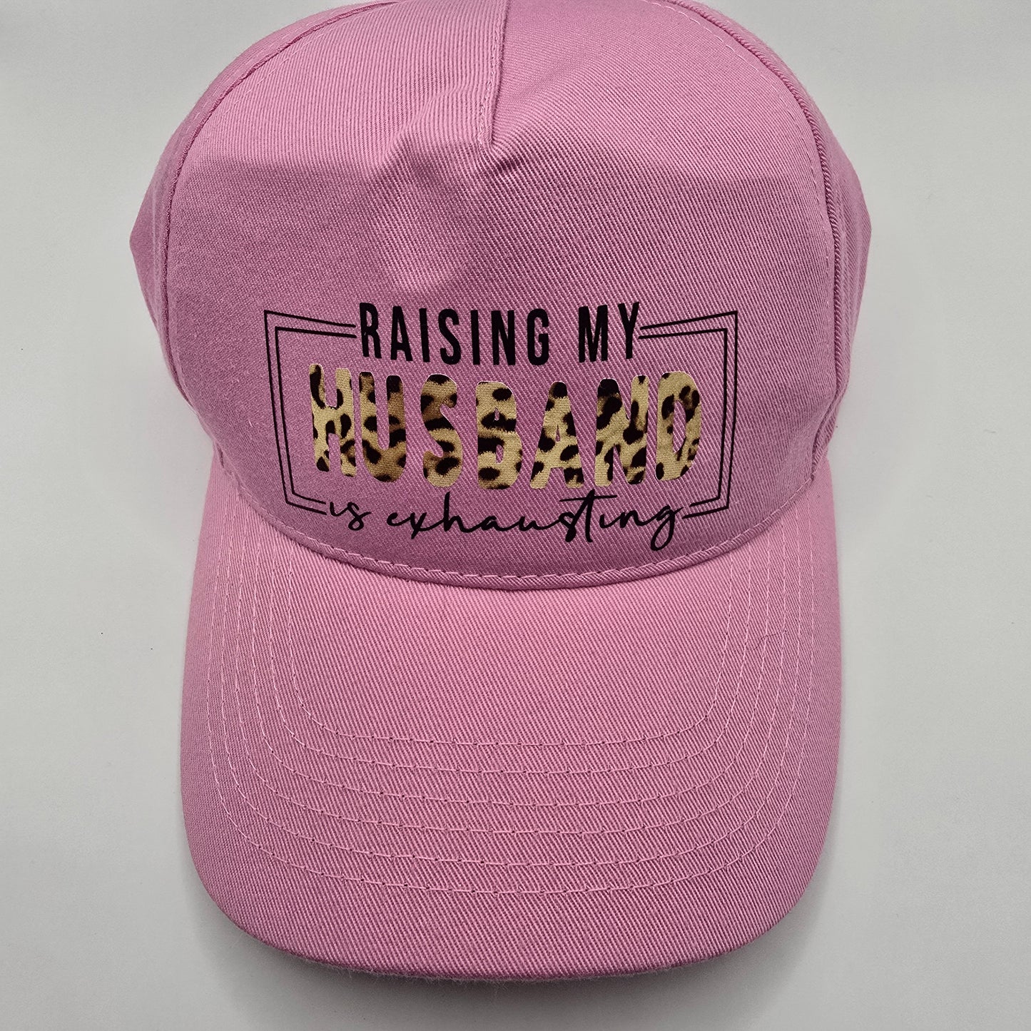 Raising My Husband..... Baseball Cap