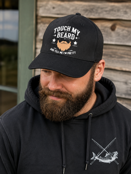 Touch My Beard and Tell Me I'm Pretty Baseball Cap